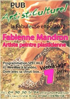 Janvier 2012 La Fabulueuse Expo de Fabienne Mandron